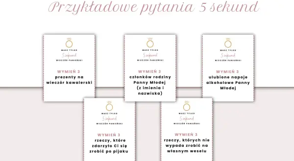 Przykładowe wyzwania na wieczór panieński: wymień 3 prezenty na wieczór kawalerski, członków rodziny Panny Młodej, ulubione napoje alkoholowe Panny Młodej, rzeczy po pijaku i te, których nie wypada zrobić na weselu.
