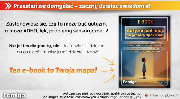 Zastanawiasz się nad autyzmem? E-book "Autyzm pod lupą" pomoże Ci zrozumieć spektrum i odróżnić je od innych trudności.