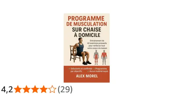 Programme de musculation sur chaise à domicile. Entraînement de 40 exercices pour renforcer tout le corps. Idéal pour le sport à la maison.