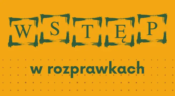 Wstęp rozprawki przykłady. Litery WS TĘP w zielonych ramkach na żółtym tle. Poniżej tekst "w rozprawkach".