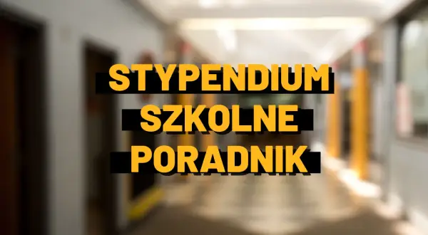 Stypendium szkolne kiedy wypłacane? Poznaj terminy i ważne informacje