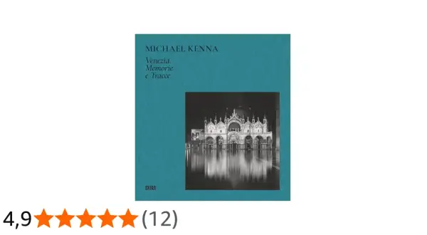 Copertina libro "Venezia. Memorie e Tracce" di Michael Kenna, con foto notturna della Basilica di San Marco riflessa sull'acqua.