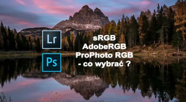 sRGB, AdobeRGB, ProPhoto RGB - co wybrać? Ikony Lightroom i Photoshop na tle górskiego krajobrazu.