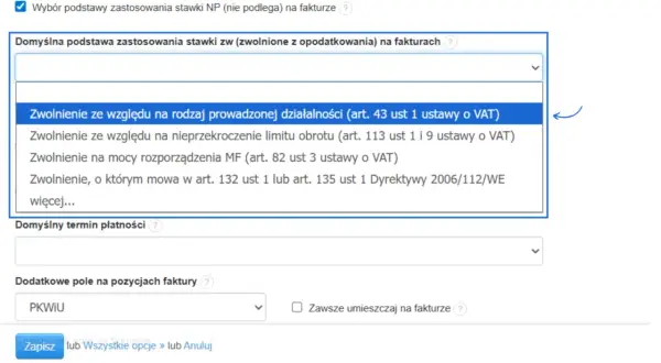 Wybór zwolnienia z VAT na fakturze, np. zwolnienie ze względu na rodzaj działalności (art. 43 ust. 1 ustawy o VAT).