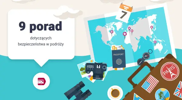 9 porad dotyczących bezpieczeństwa w podróży. Czy Polska jest bezpieczna? Podróżuj z głową, a wszędzie będzie bezpiecznie.