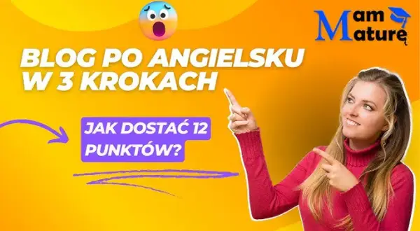 Jak pisać bloga po angielsku na egzamin ósmoklasisty - praktyczne porady