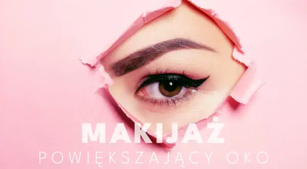 Makijaż powiększający oko: starannie wykonana kreska i tusz do rzęs, by podkreślić spojrzenie.