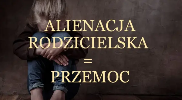 Smutne dziecko skulone na tle ściany. Napis: "Alienacja rodzicielska = przemoc".