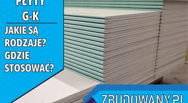 Stosowanie płyt G-K: jakie są rodzaje i wymiary płyt gk? Zbudowany.pl.