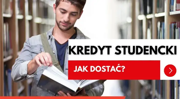 Młody student w bibliotece przegląda książkę. Obok tekst: "Kredyt studencki - jak dostać?". Poznaj warunki.