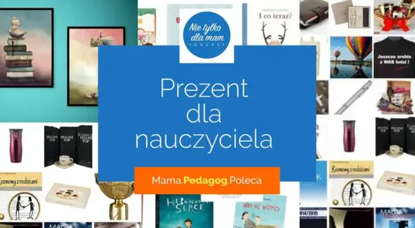Co dać wychowawczyni na dzień nauczyciela? Oto wyjątkowe pomysły