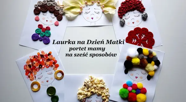 Sześć prac plastycznych: portret mamy z plasteliny, kwiatów, koralików, popcornu, pomponów i odcisków palców.