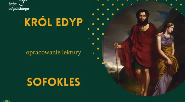 Król Edyp Sofoklesa – opracowanie lektury. Obraz przedstawia Edypa i Antygonę.