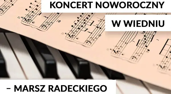 Ile trwa koncert noworoczny w Wiedniu? Czas, utwory i wskazówki