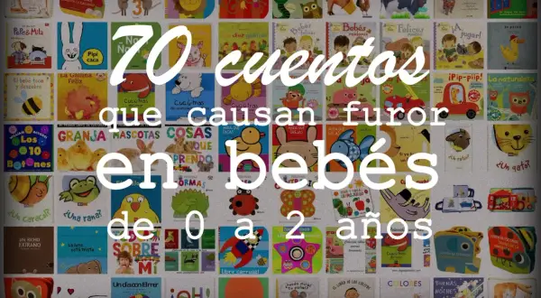 Colección de cuentos para bebés de 0 a 2 años, ideales para estimular el desarrollo y la imaginación.
