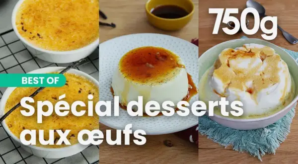 Trois desserts gourmands : crème brûlée, panna cotta et île flottante. Une recette dessert avec des oeufs pour se régaler.