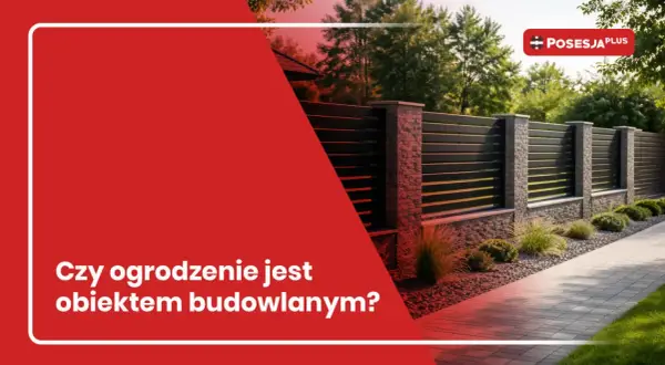Nowoczesne ogrodzenie z kamienia i drewna. Czy ogrodzenie trzeba zgłaszać? Posesja Plus.
