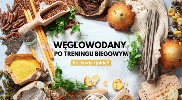 Węglowodany po treningu biegowym: makaron, kasza, pieczywo, ciastka i fasola. Poznaj zasady carb cycling dla biegaczy.
