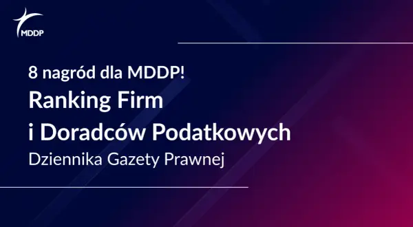 Logo MDDP i tekst: 8 nagród dla MDDP! Ranking Firm i Doradców Podatkowych Dziennika Gazety Prawnej.