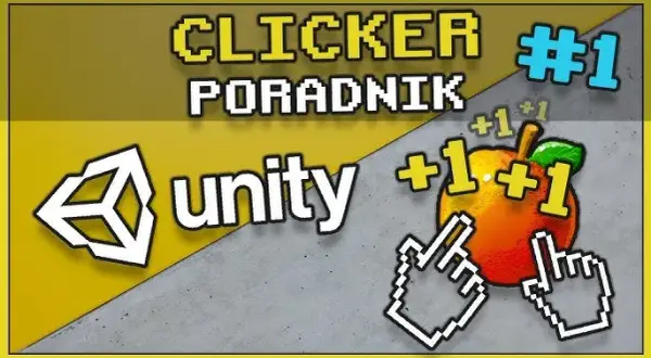 Jak robić gry w Unity - proste kroki dla początkujących twórców