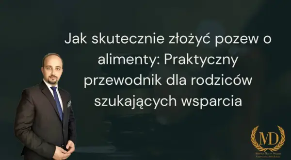 Pozew o alimenty: Napisz go sam! Praktyczny przewodnik
