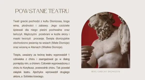Starożytny teatr grecki narodził się z kultu Dionizosa. Rzeźba przedstawia boga wina, płodności i zabawy, patrona teatru.