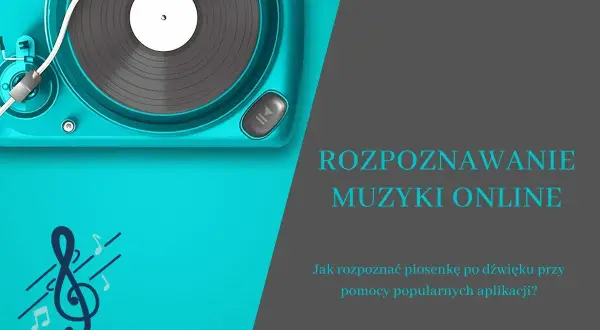 Turkusowy gramofon i klucz wiolinowy symbolizują rozpoznawanie muzyki online. Jak rozpoznać piosenkę po dźwięku?