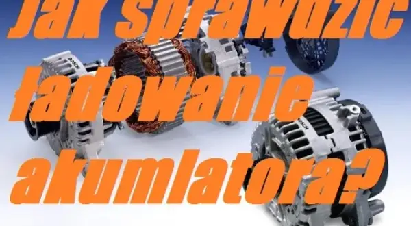 Twój alternator: Jak działa i jak sprawdzić, czy jest sprawny?