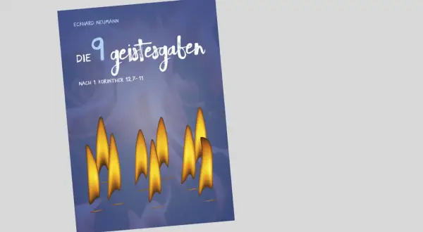 Eckhard Neumanns Buch "Die 9 Geistesgaben" zeigt Flammen, die die Gaben des Heiligen Geistes symbolisieren.