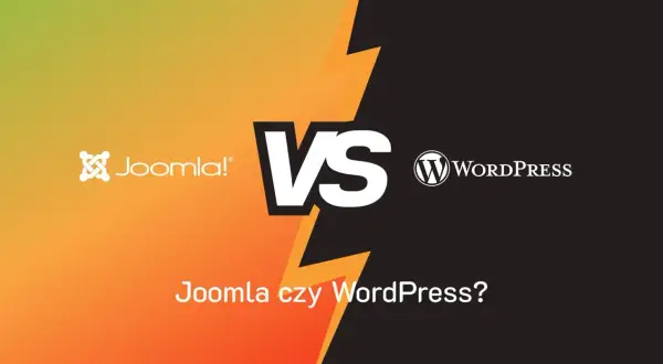 Joomla vs WordPress: porównanie dwóch popularnych systemów zarządzania treścią. Który wybrać do swojej strony?