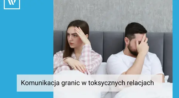 Para w łóżku, wyraźnie w konflikcie. Ona z ręką na czole, on zakrywa twarz. Komunikacja granic w toksycznych relacjach jest trudna.