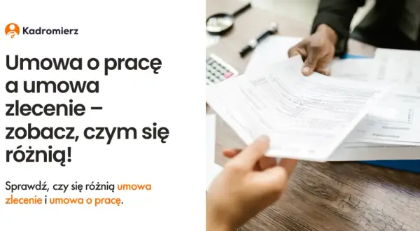 Umowa zlecenie czy umowa o pracę – co wybrać, by nie żałować?