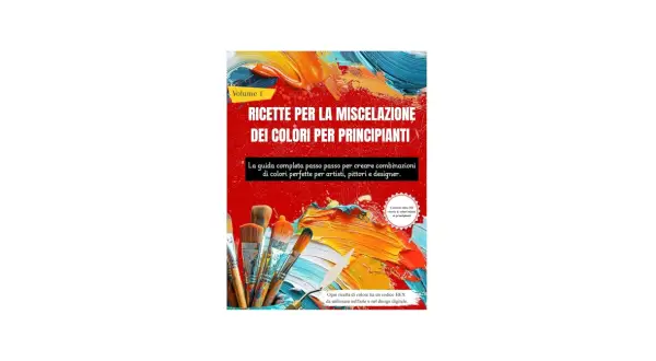 Copertina libro "Ricette per la miscelazione dei colori per principianti". Pennelli e colori vibranti mostrano come si fa il rosso e altre sfumature.