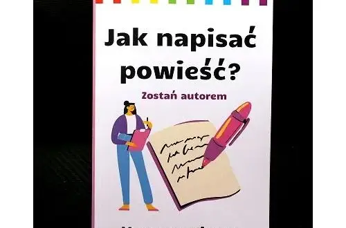 Jak napisać powieść historyczną? Sekrety mistrzów i praktyczne porady