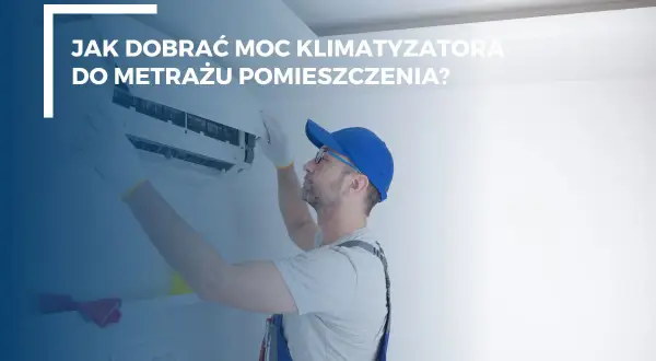 Jaka moc klimatyzatora do salonu? Oblicz i nie przepłacaj!