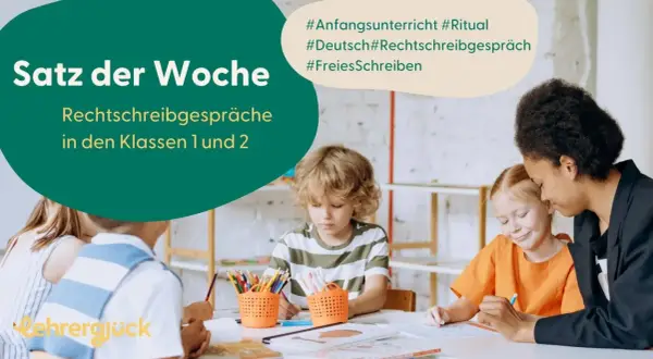 Grundschulkinder lernen den "Satz der Woche" und üben Rechtschreibgespräche.