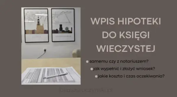 Hipoteka: Samodzielnie czy z notariuszem? Oszczędź lub zyskaj spokój
