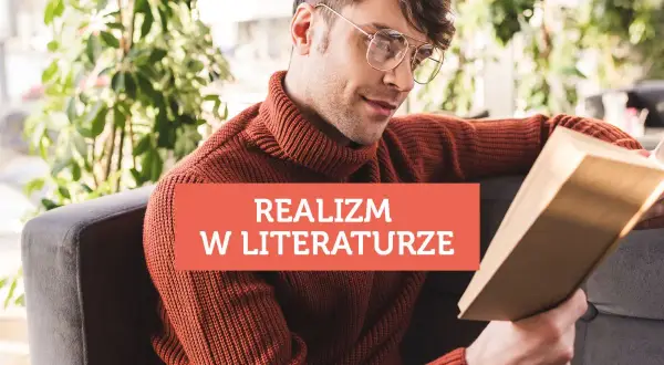 Mężczyzna w okularach czyta książkę. Na czerwonym tle napis: "Realizm w literaturze".