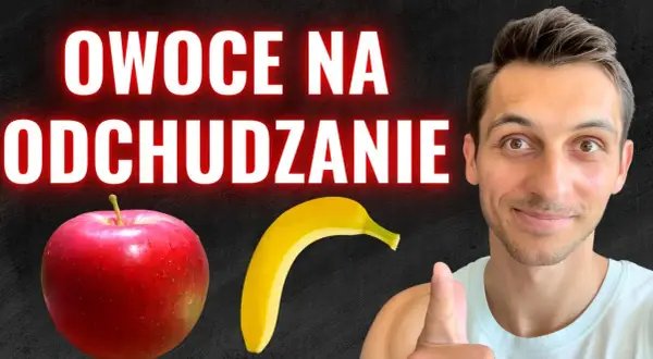Jakich owoców unikać przy odchudzaniu, aby skutecznie schudnąć