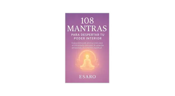 Portada de libro "108 Mantras para Despertar Tu Poder Interior", con una figura humana meditando rodeada de luz. Descubre los mantras mas poderosos.