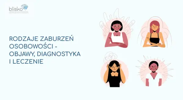 Ilustracje przedstawiają cztery kobiety z różnymi wyrazami twarzy, symbolizujące dsm 5 zaburzenia osobowości: objawy, diagnostyka i leczenie.