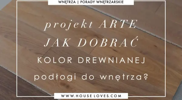 Jaki kolor ścian do drewnianej podłogi? Inspiracje na projekt wnętrza z drewnianą podłogą.