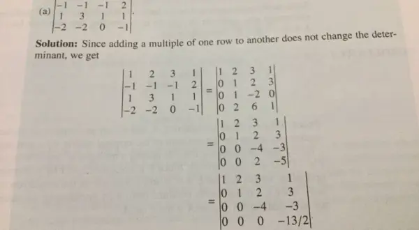 Ejercicios de determinantes: se muestra un cálculo paso a paso para evaluar un determinante 4x4, transformándolo a una forma triangular superior.