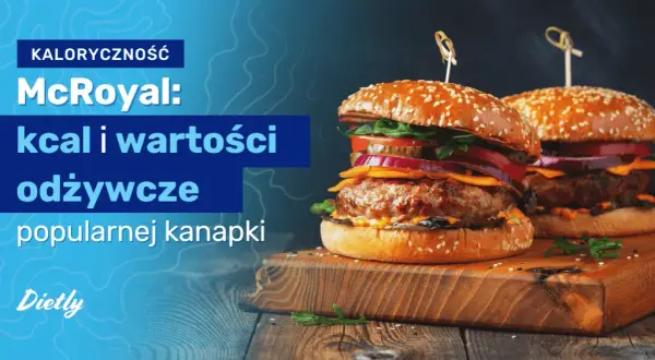Ile kalorii ma hamburger? Zaskakujące różnice w kaloryczności!