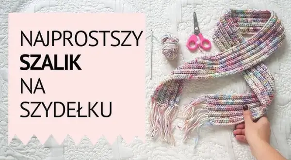 Jak uszyć szalik - proste kroki, które sprawią, że to zrobisz samodzielnie