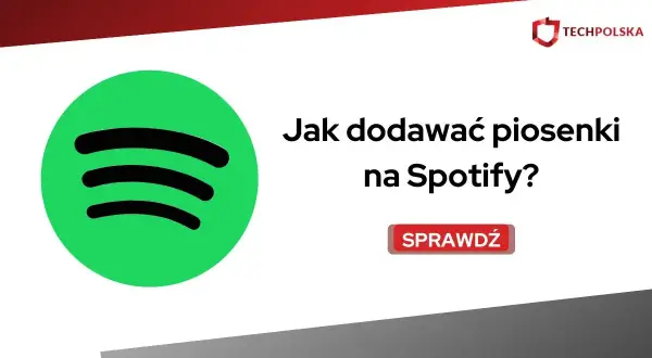 Jak dodać tekst na Spotify i uniknąć najczęstszych błędów