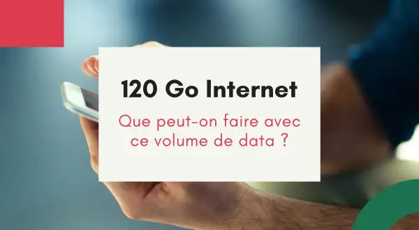 120 Go Internet : combien de temps pour streamer, jouer ou naviguer ? Une question que l'on se pose souvent.