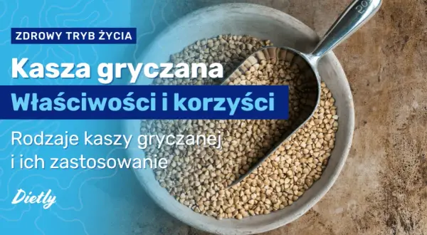 Ile kcal ma kasza gryczana? Dowiedz się prawdy o jej kaloryczności w 2025