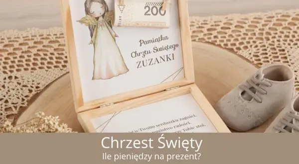 Ile pieniędzy na chrzciny? Uniknij gafy! Kwoty i zasady