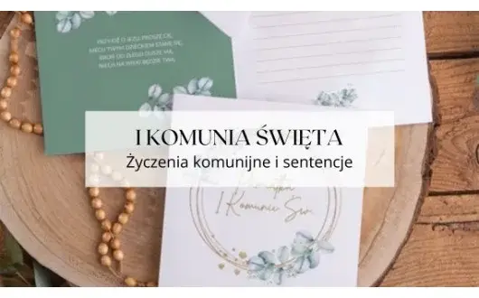Życzenia na komunię: Jak uczcić ważny moment w życiu dziecka?